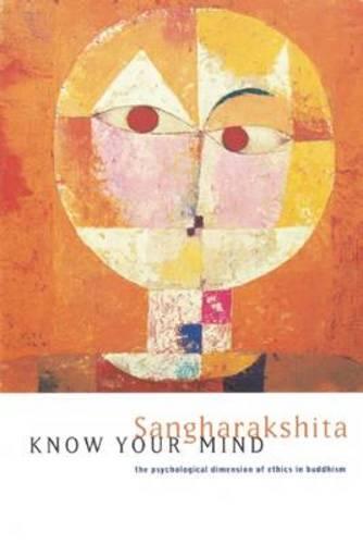 Know Your Mind: Psychological Dimension of Ethics in Buddhism