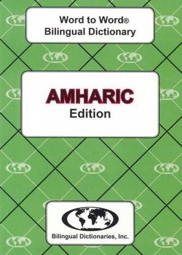 English-Amharic & Amharic-English Word-to-Word Dictionary (suitable for exams)