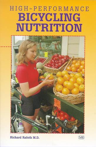 High Performance Bicycling Nutrition (Bicycle Books)