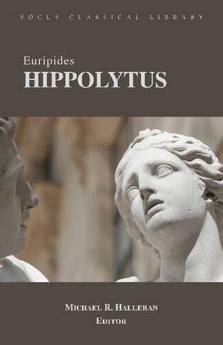 Hippolytus (Focus Classical Library)