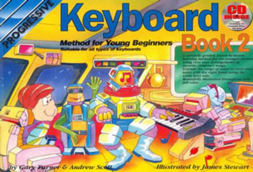 Progressive Keyboard Method for Young Beginners: Book 2 / CD Pack
