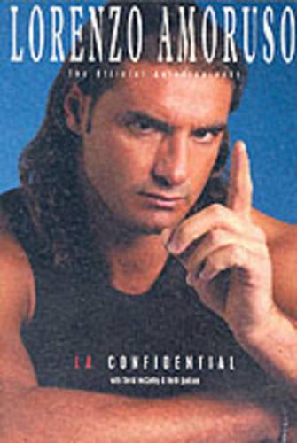 Lorenzo Amoruso: LA Confidential - The Autobiography