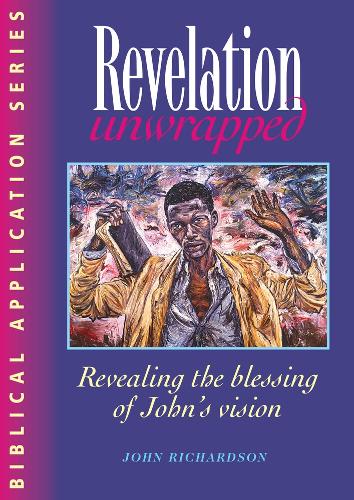 Revelation Unwrapped: Commentary on Revelation