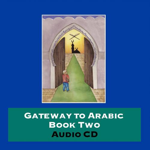 Gateway to Arabic: Bk. 2