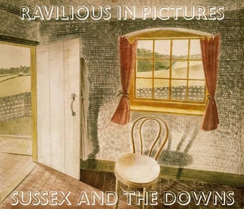 Ravilious in Pictures: Sussex and the Downs 1