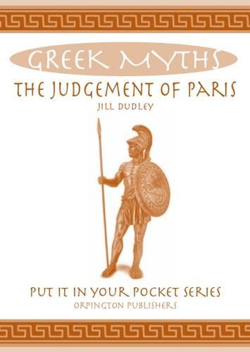 The Judgement of Paris: Greek Myths (Put it in Your Pocket Series)