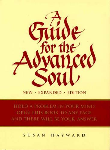 A Guide for the Advanced Soul: A Book of Insight