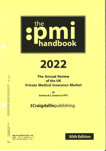 The PMI Handbook 2022: The annual review of the UK private medical insurance market