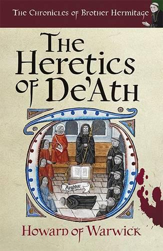 The Heretics of De'Ath (Chronicles of Brother Hermitage)