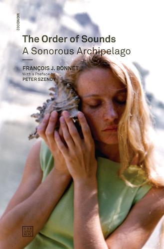 The Order of Sounds: A Sonorous Archipelago (Mono)