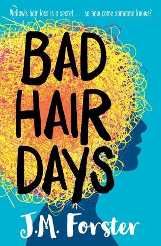Bad Hair Days: A mystery for children and young teens aged 10 - 14