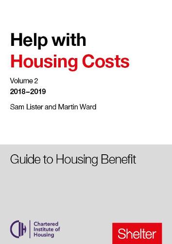 Help with Housing Costs: Volume 2 Guide to Housing Benefit, 2018-19