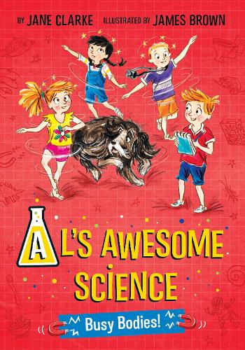 Al's Awesome Science: Busy Bodies!