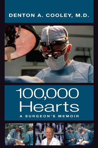 100,000 Hearts: A Surgeon’s Memoir