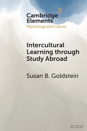 Intercultural Learning through Study Abroad (Elements in Psychology and Culture)