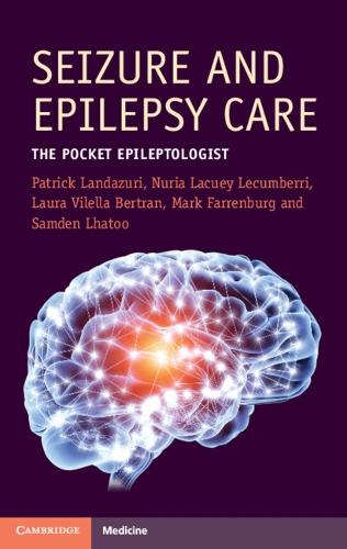 Seizure and Epilepsy Care: The Pocket Epileptologist (Cambridge Manuals in Neurology)