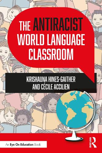 The Antiracist World Language Classroom