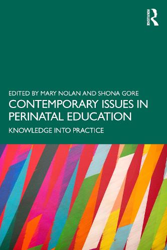 Contemporary Issues in Perinatal Education: Knowledge into Practice