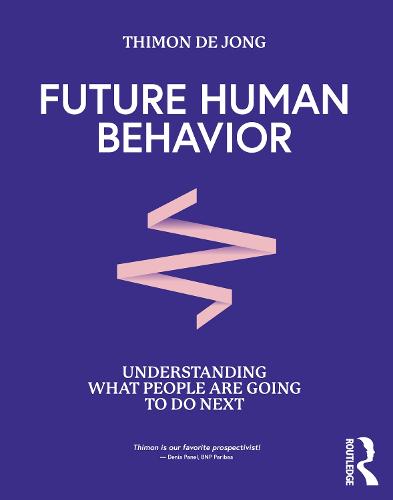 Future Human Behavior: Understanding What People Are Going To Do Next