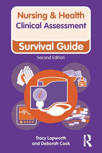 Clinical Assessment: Survival Guide (Nursing and Health Survival Guides)