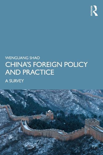 China�s Foreign Policy and Practice: A Survey