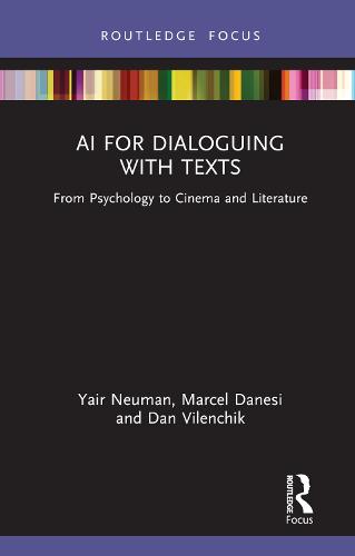 Using AI for Dialoguing with Texts: From Psychology to Cinema and Literature (Routledge Focus on Linguistics)