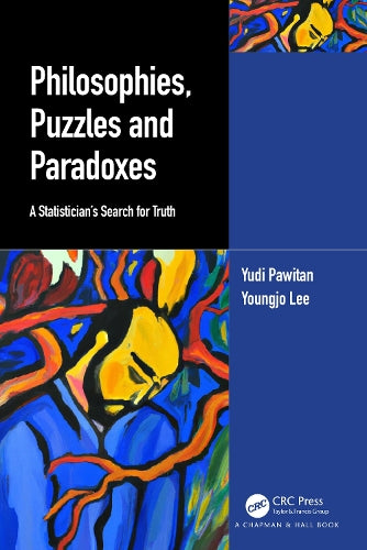 Philosophies, Puzzles and Paradoxes: A Statistician's Search for Truth