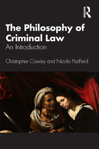 The Philosophy of Criminal Law: An Introduction
