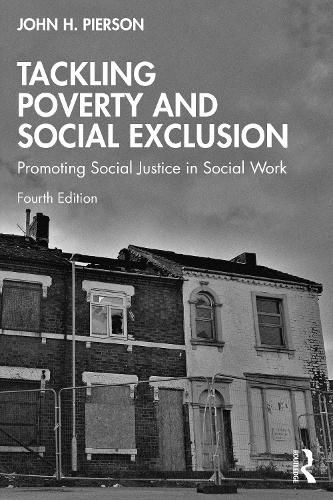 Tackling Poverty and Social Exclusion: Promoting Social Justice in Social Work