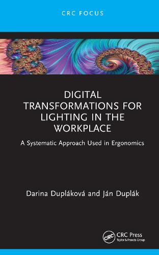 Digital Transformations for Lighting in the Workplace: A Systematic Approach Used in Ergonomics
