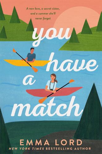 You Have A Match: A Novel