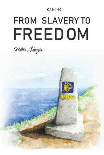 Camino – From Slavery to Freedom