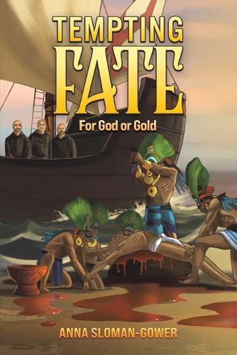 Tempting Fate: For God or Gold