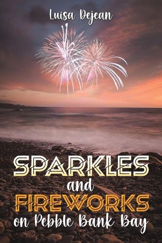 Sparkles and Fireworks on Pebble Bank Bay