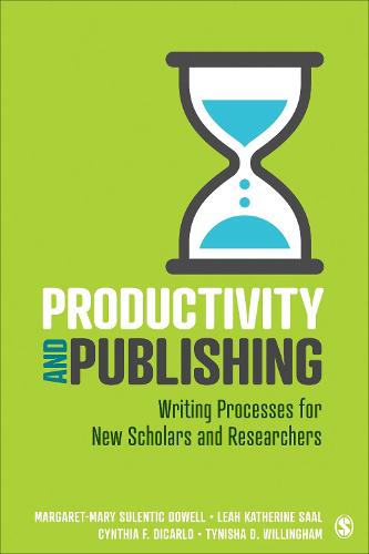 Productivity and Publishing: Writing Processes for New Scholars and Researchers