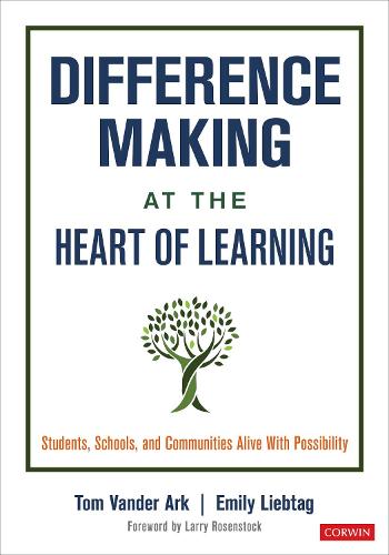 Difference Making at the Heart of Learning: Students, Schools, and Communities Alive With Possibility