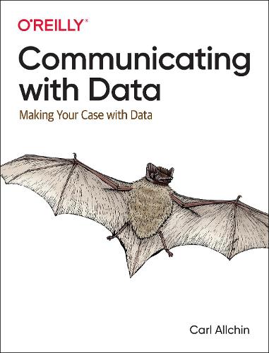 Communicating with Data: Making Your Case with Data