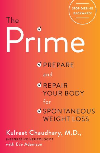 Prime: Prepare and Repair Your Body for Spontaneous Weight-Loss