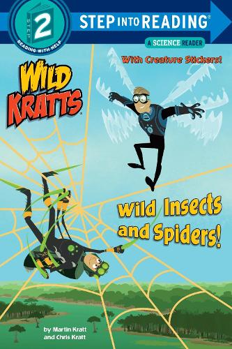 Wild Insects and Spiders!: Wild Kratts (Step into Reading)