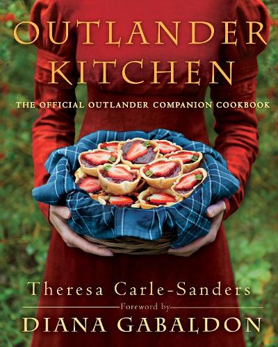 Outlander Kitchen: Official Outlander Companion Cookbook
