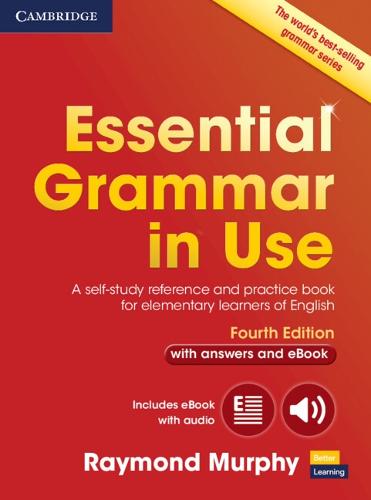 Essential Grammar in Use with Answers and Interactive eBook