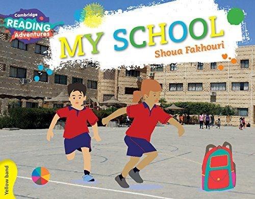 My School Yellow Band (Cambridge Reading Adventures)