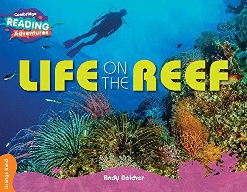 Life on the Reef Orange Band (Cambridge Reading Adventures)