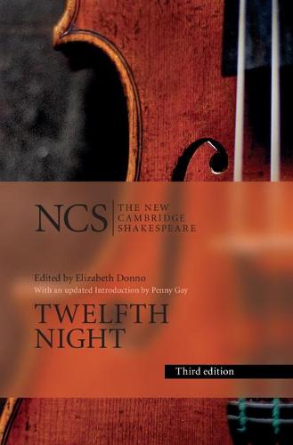 Twelfth Night: Or What You Will (The New Cambridge Shakespeare)