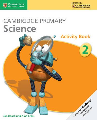 Cambridge Primary Science Stage 2 Activity Book (Cambridge International Examinations)