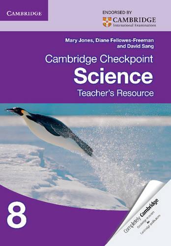 Cambridge Checkpoint Science Teacher's Resource 8 (Cambridge International Examinations)