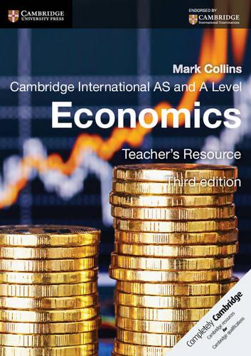 Cambridge International AS and A Level Economics Teacher's Resource CD-ROM (Cambridge International Examinations)