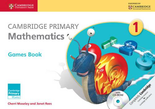 Cambridge Primary Mathematics Stage 1 Games Book with CD-ROM (Cambridge International Examinations)