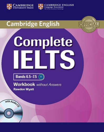 Complete IELTS Bands 6.5�7.5 Workbook without Answers with Audio CD