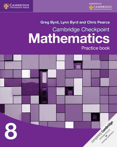 Cambridge Checkpoint Mathematics Practice Book 8 (Cambridge International Examinations)